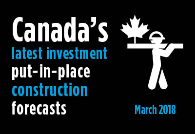 2018 03 26 Canada put in place construction forecasts Graphic
