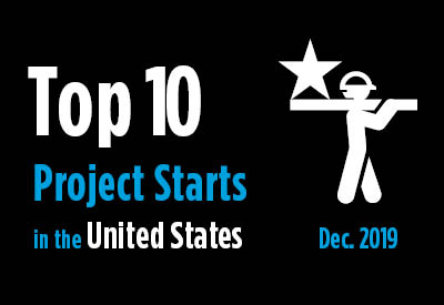 Top 10 project starts in the U.S. - December 2019 Top 10 project starts in the U.S. - December 2019 Graphic