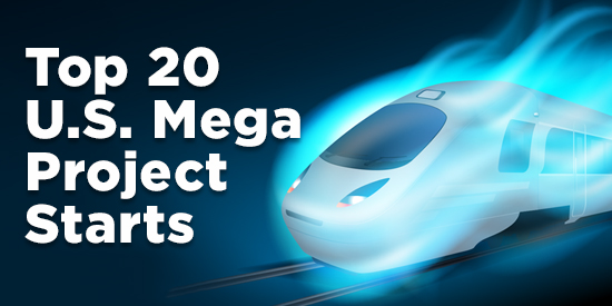 Infographic: Top 20 U.S. Mega Project Starts