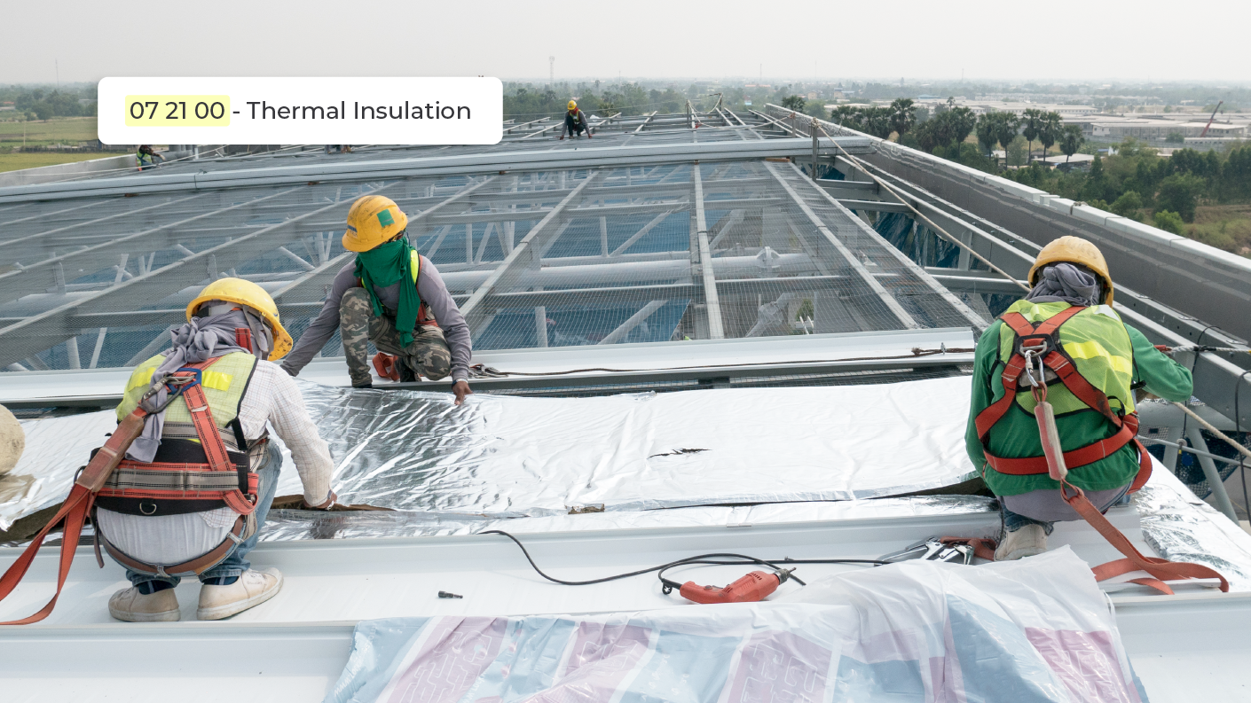 Construction workers adding thermal insulation with MasterFormat code snippet for Thermal Insulation as overlay 