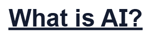 What is AI?